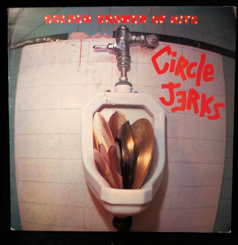 Circle Jerks: Golden Shower of Hits